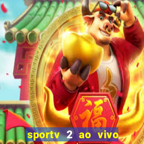 sportv 2 ao vivo mega canais